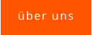 über uns